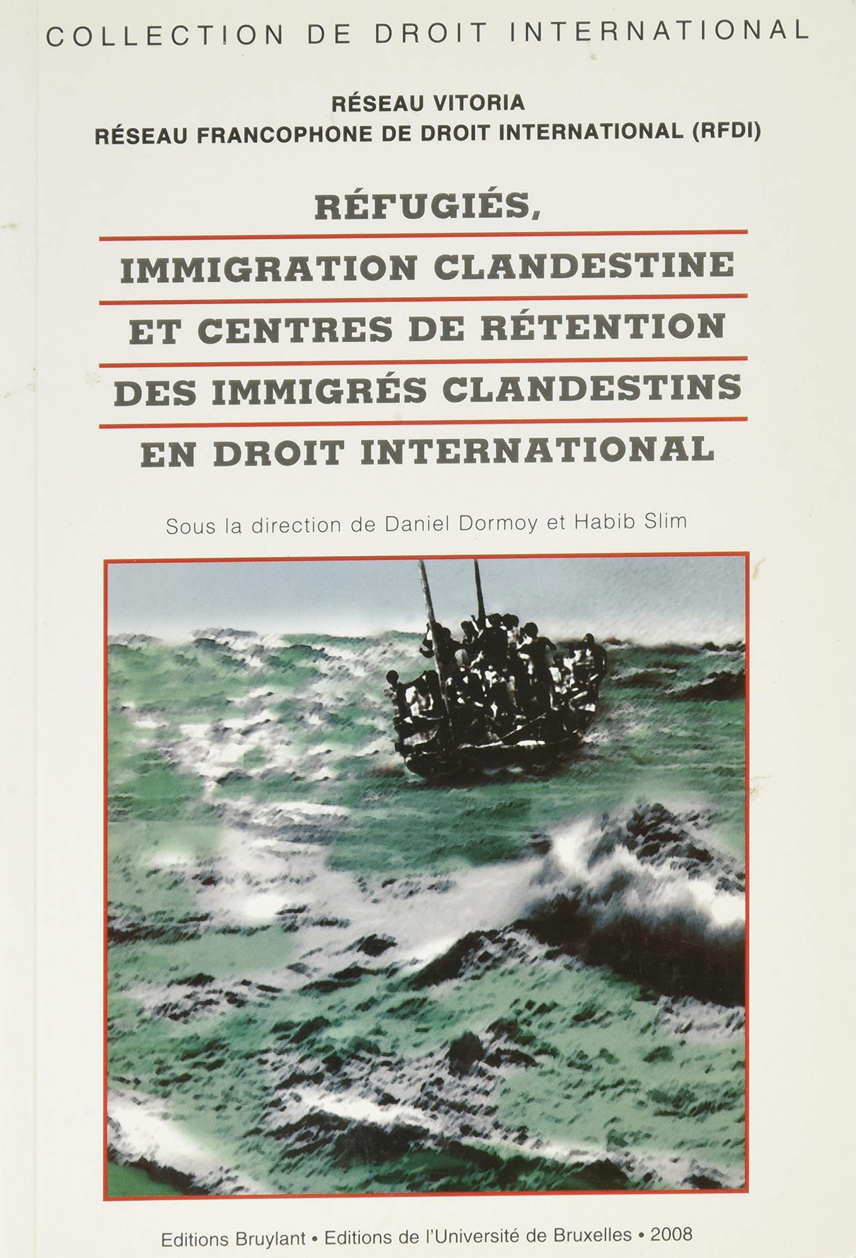 Réfugiés, immigration clandestine et centres de rétention des immigrés clandestins en droit internat book