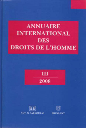 Annuaire international des droits de l'homme. Vol. 3. 2008 book