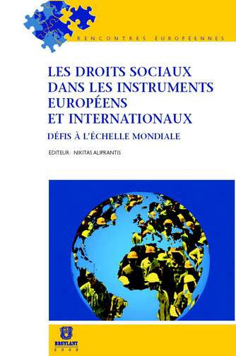 Les droits sociaux dans les instruments européens et internationaux : défis à l'échelle mondiale book