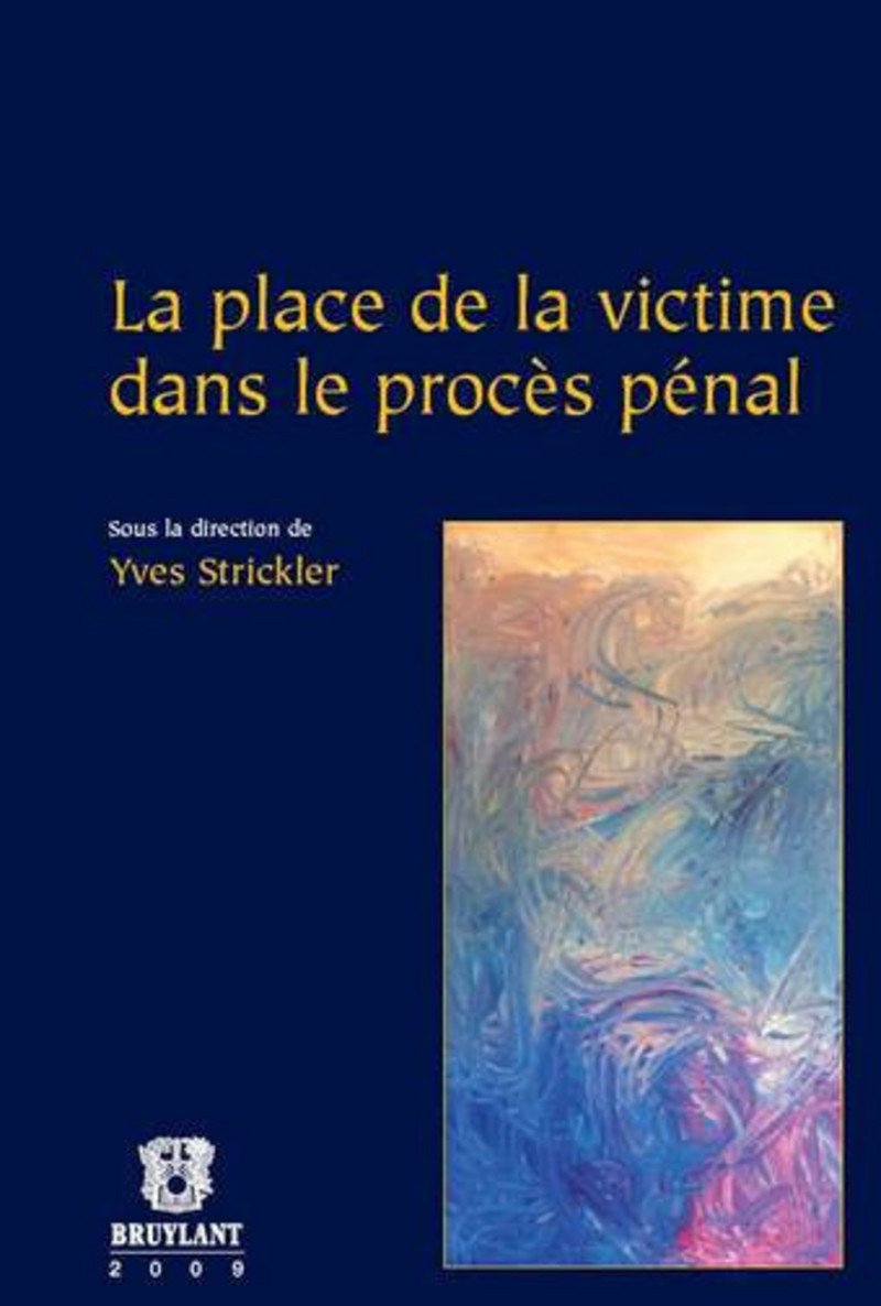 La Place de la victime dans le procès pénal book