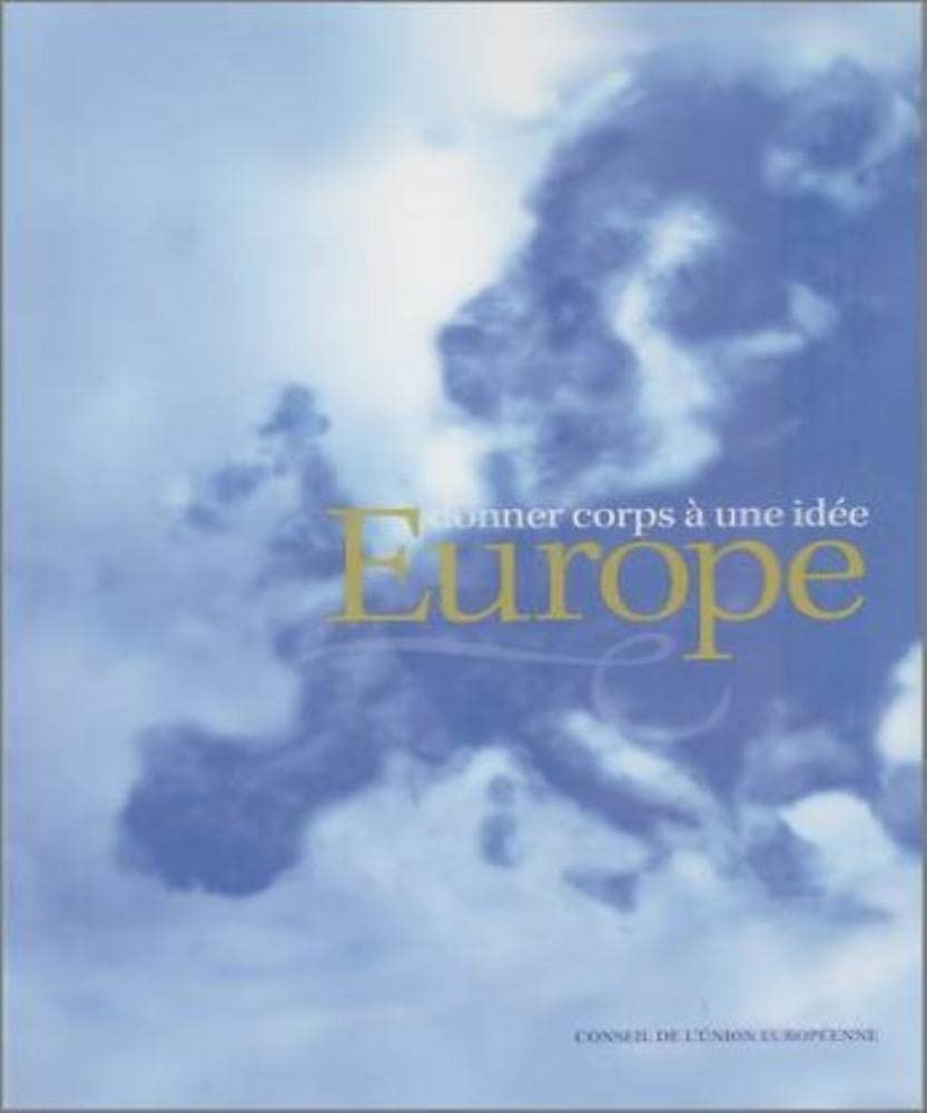 Europe, donner corps à une idée Books