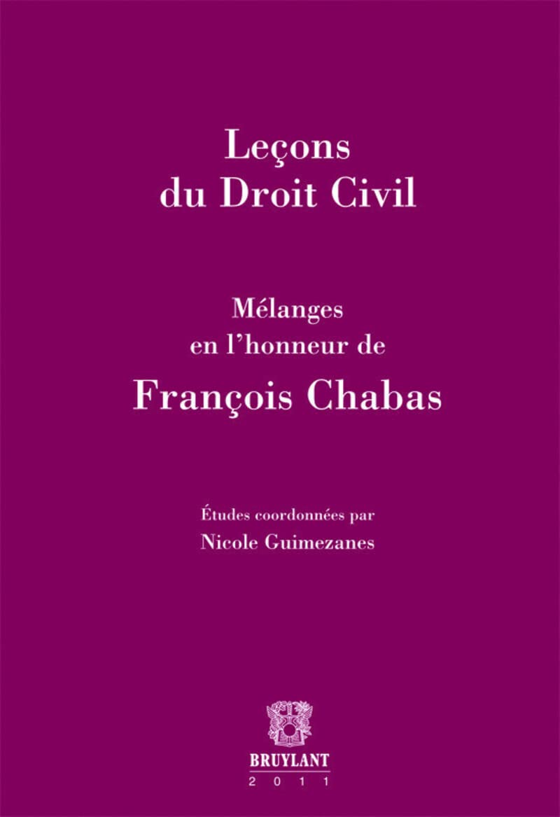 Leçons du Droit Civil. Mélanges en l'honneur de François Chabas book