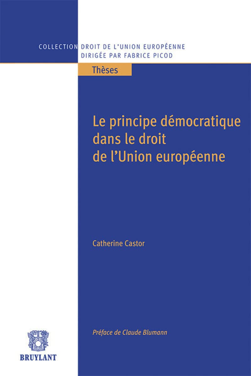 Le principe démocratique dans le droit de l'Union Européenne book