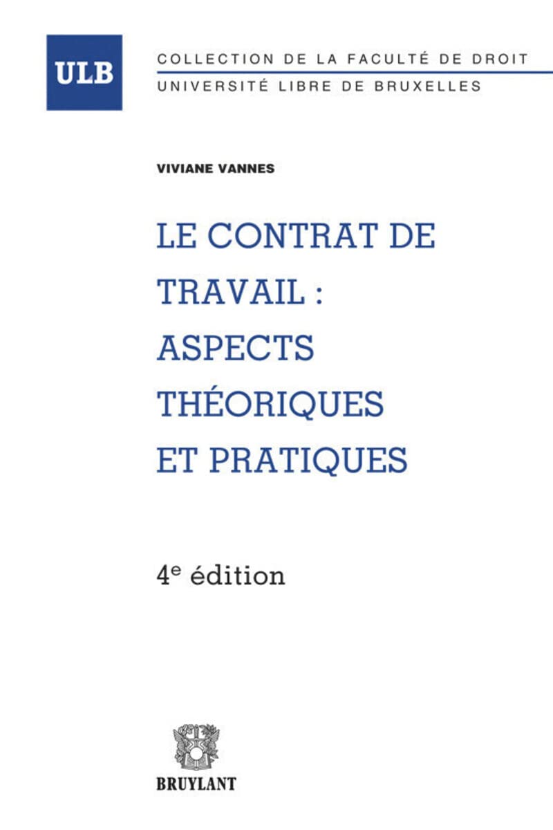 Le contrat de travail : aspects théoriques et pratiques Law
