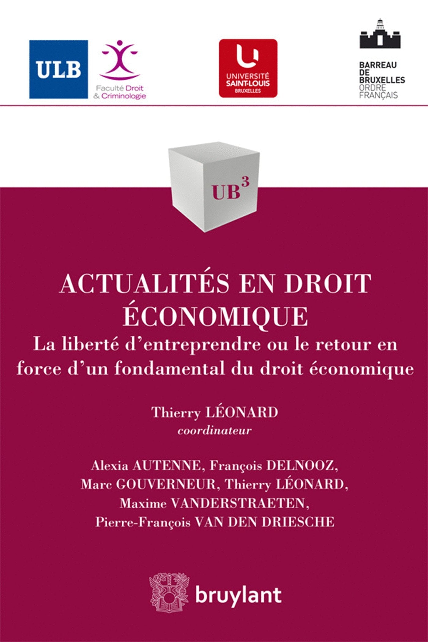 Actualités en droit économique. La liberté d'entreprendre ou le retour en force d'un fondamental du book
