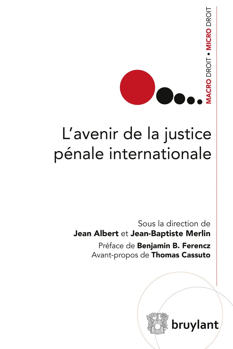L'avenir de la justice pénale internationale Law