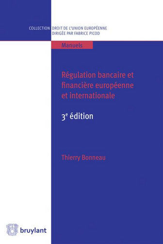 Régulation bancaire et financière européenne et internationale book