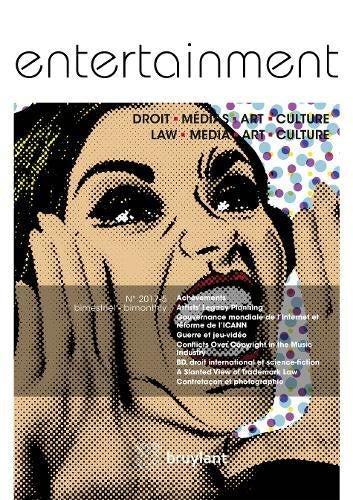 Entertainment - Droit, Médias, Art, Culture 2017/5 Law