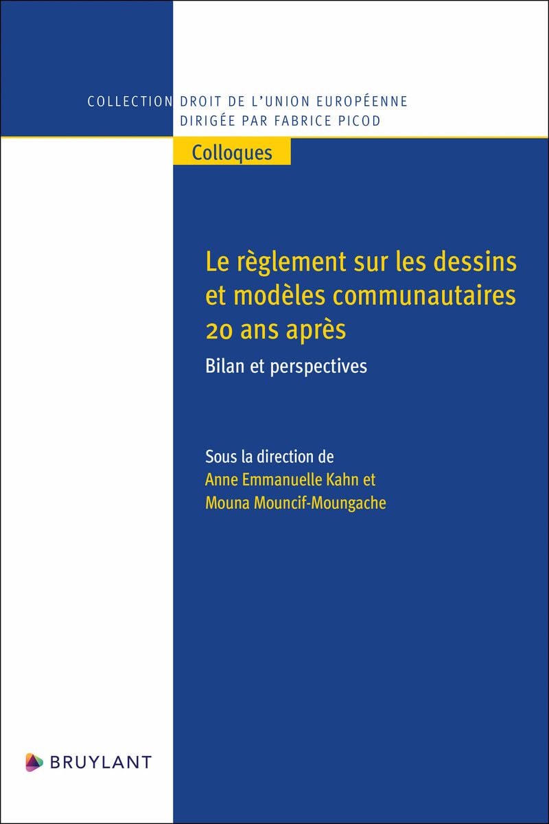 Le règlement sur les dessins et modèles communautaires 20 ans après - Bilan et perspectives book