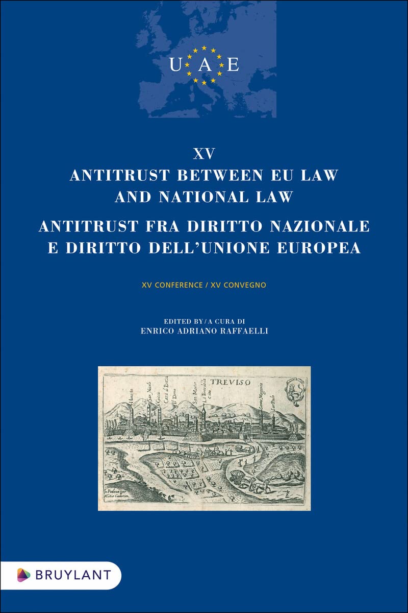 XV Antitrust between EU Law and National Law / Antitrust fra diritto nazionale e diritto dell'unione e book