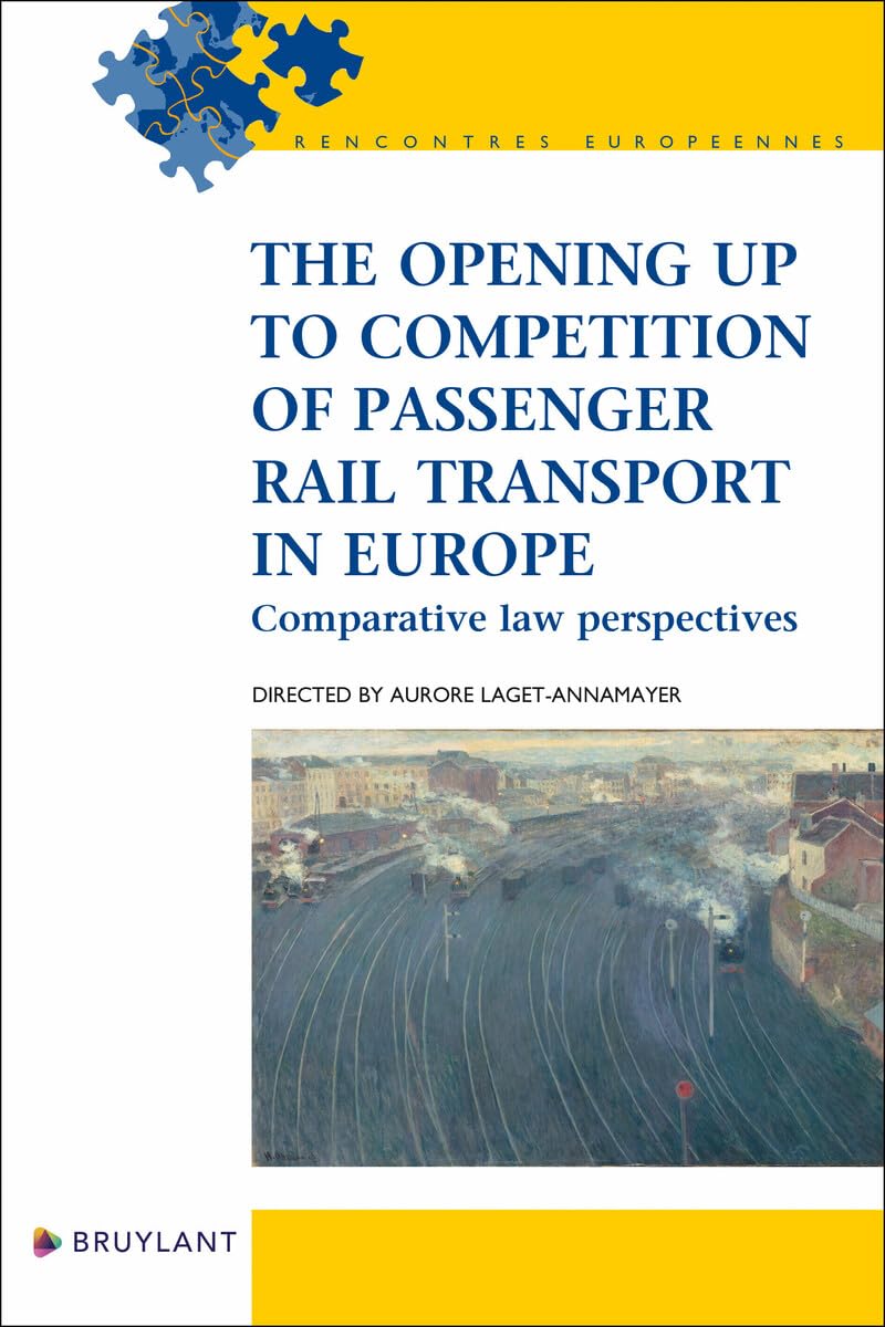 The opening up to competition of passenger rail transport in Europe book