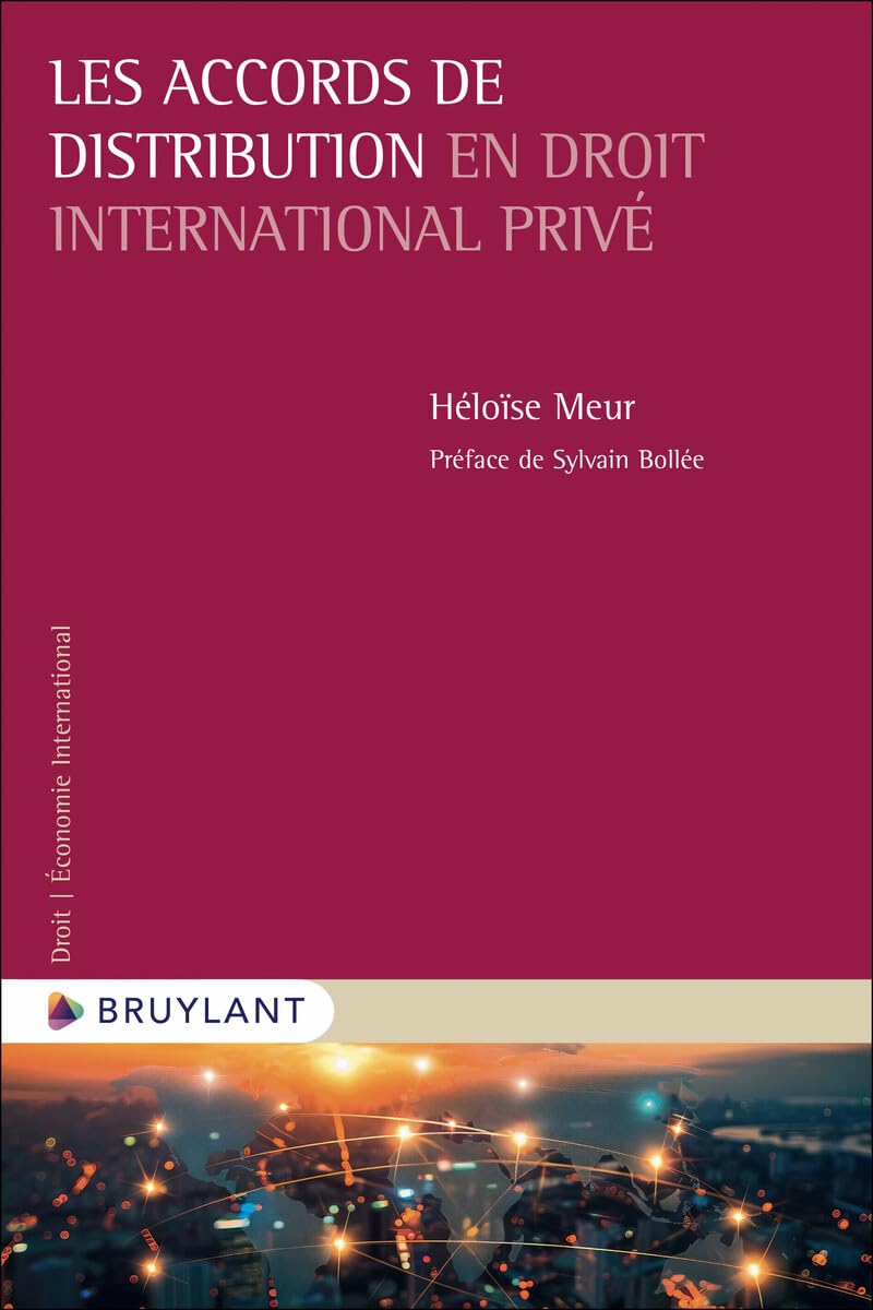 Les accords de distribution en droit international privé book