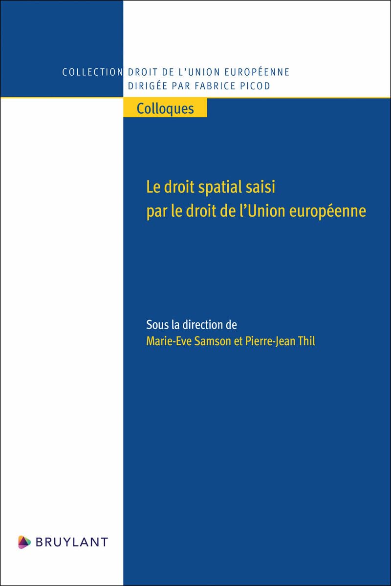 Le droit spatial saisi par le droit de l'Union européenne book