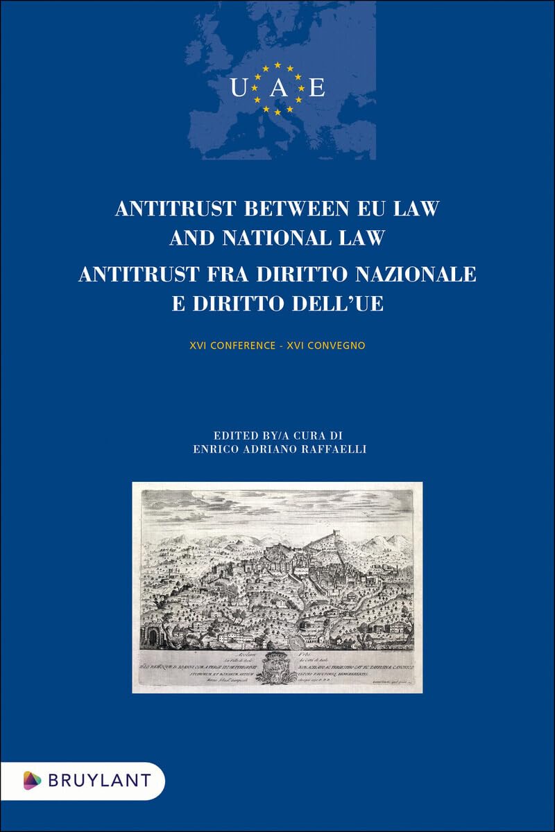 Antitrust between EU Law and National Law - Antitrust fra diritto nazionale e diritto dell'UE book