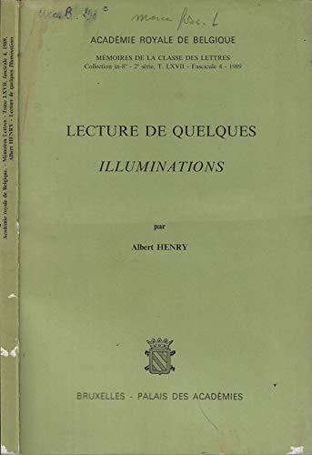 Lecture de quelques Illuminations (Memoires de la Classe des lettres) (French Edition) Books