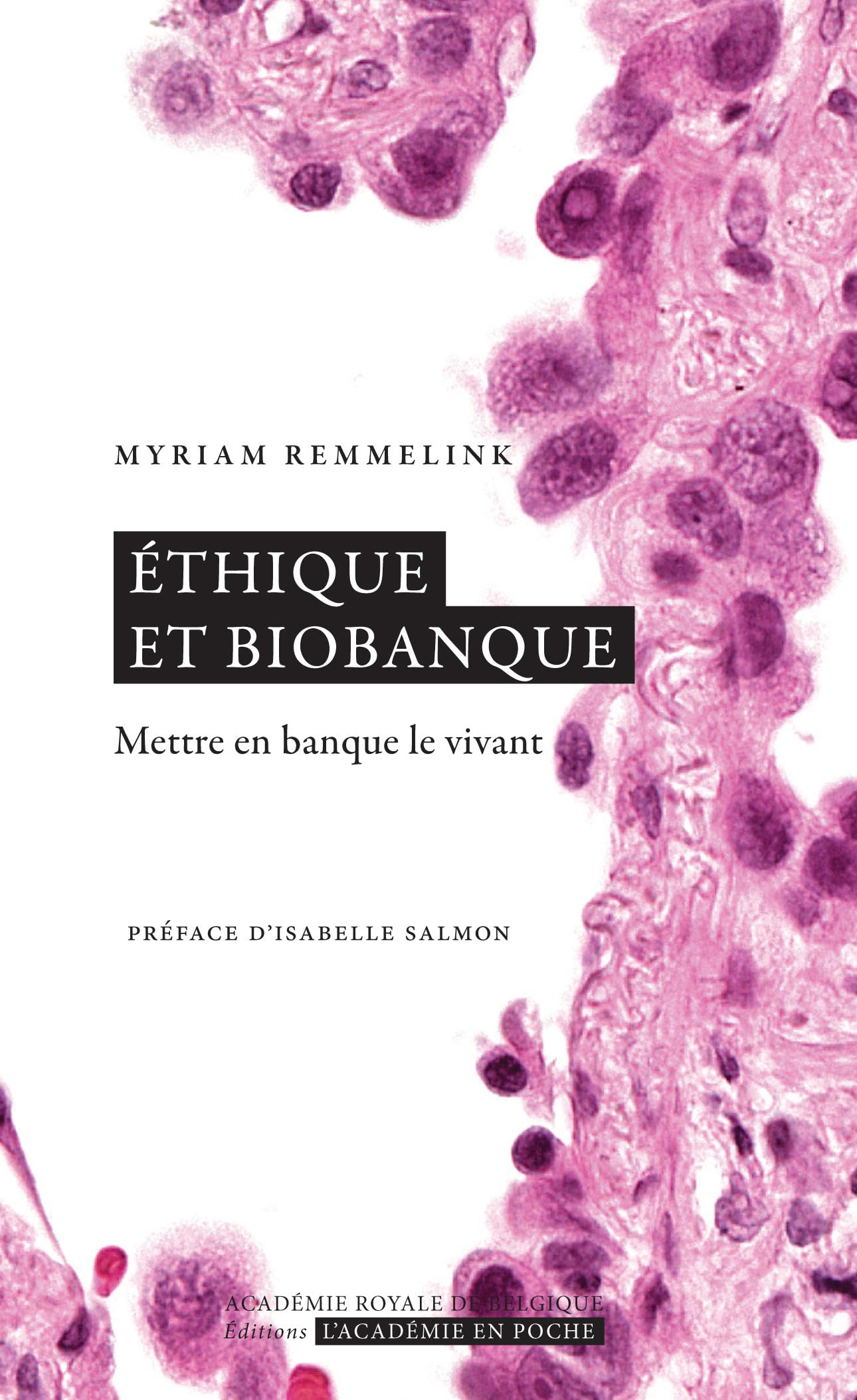 Éthique et biobanque: Mettre en banque le vivant Medicine