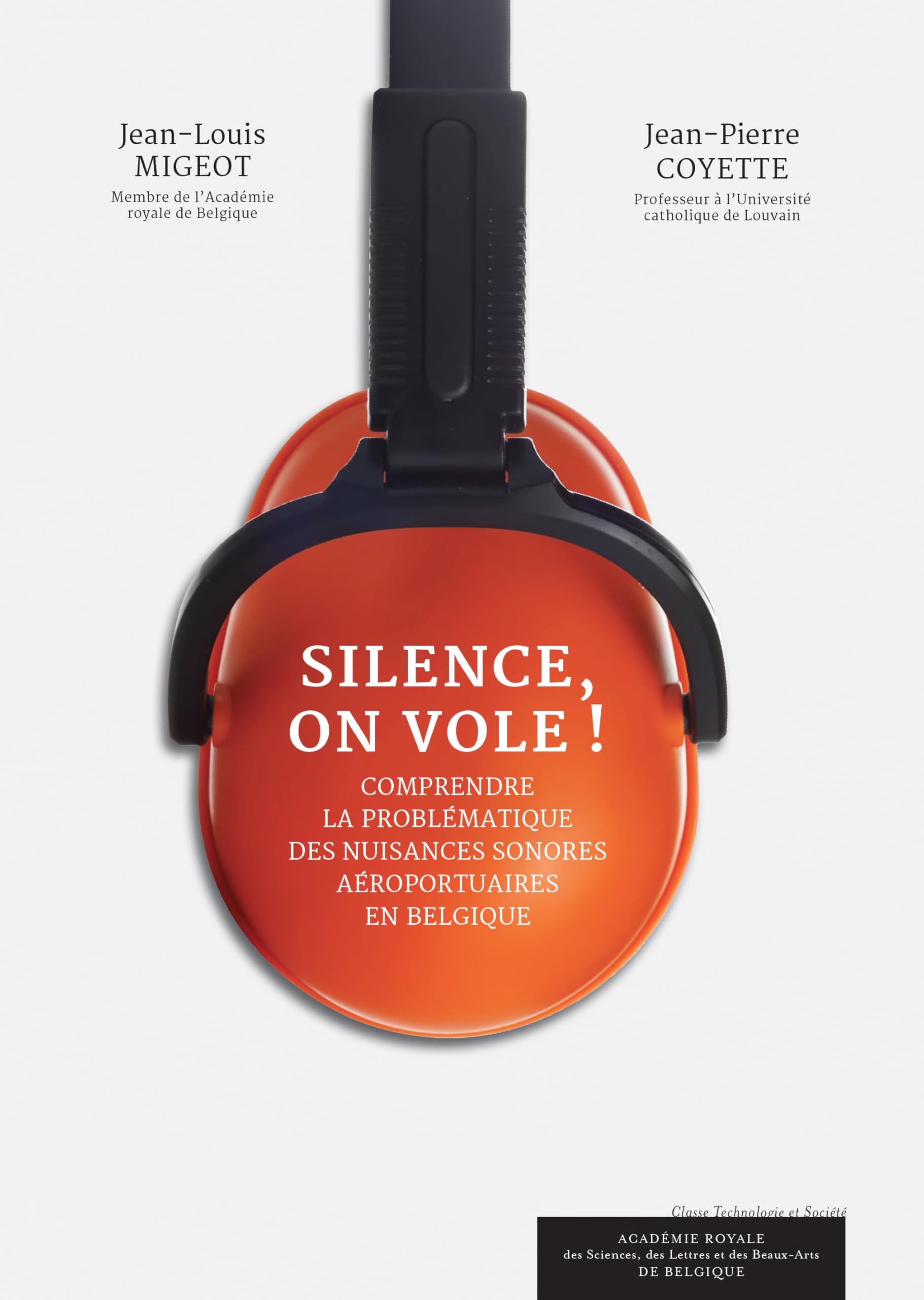 Silence, on vole !: Comprendre la problématique des nuisances sonores aéroportuaires en Belgique Leisure, Home & Garden