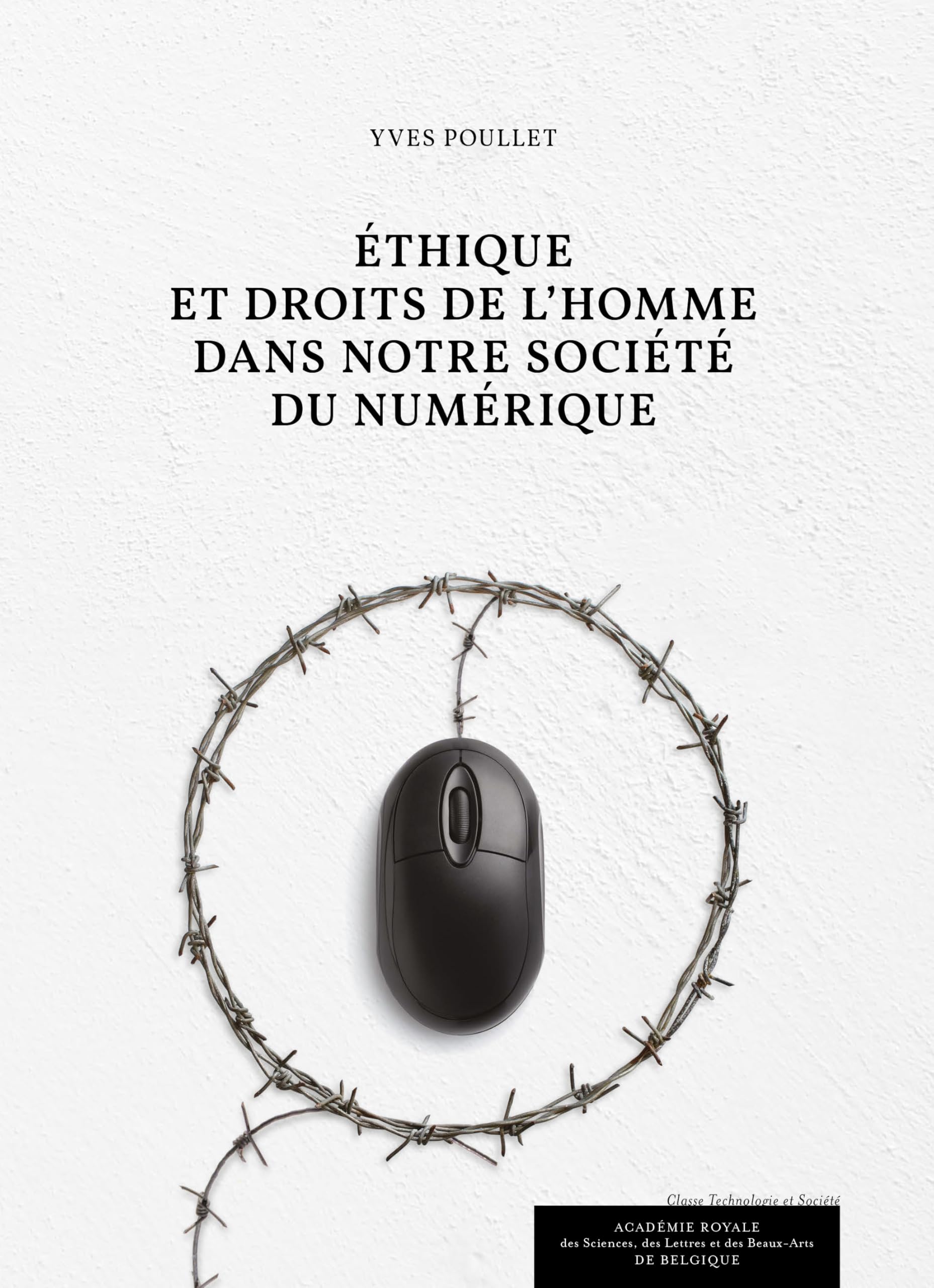 Ethique et droits de l’Homme dans notre société du numérique book