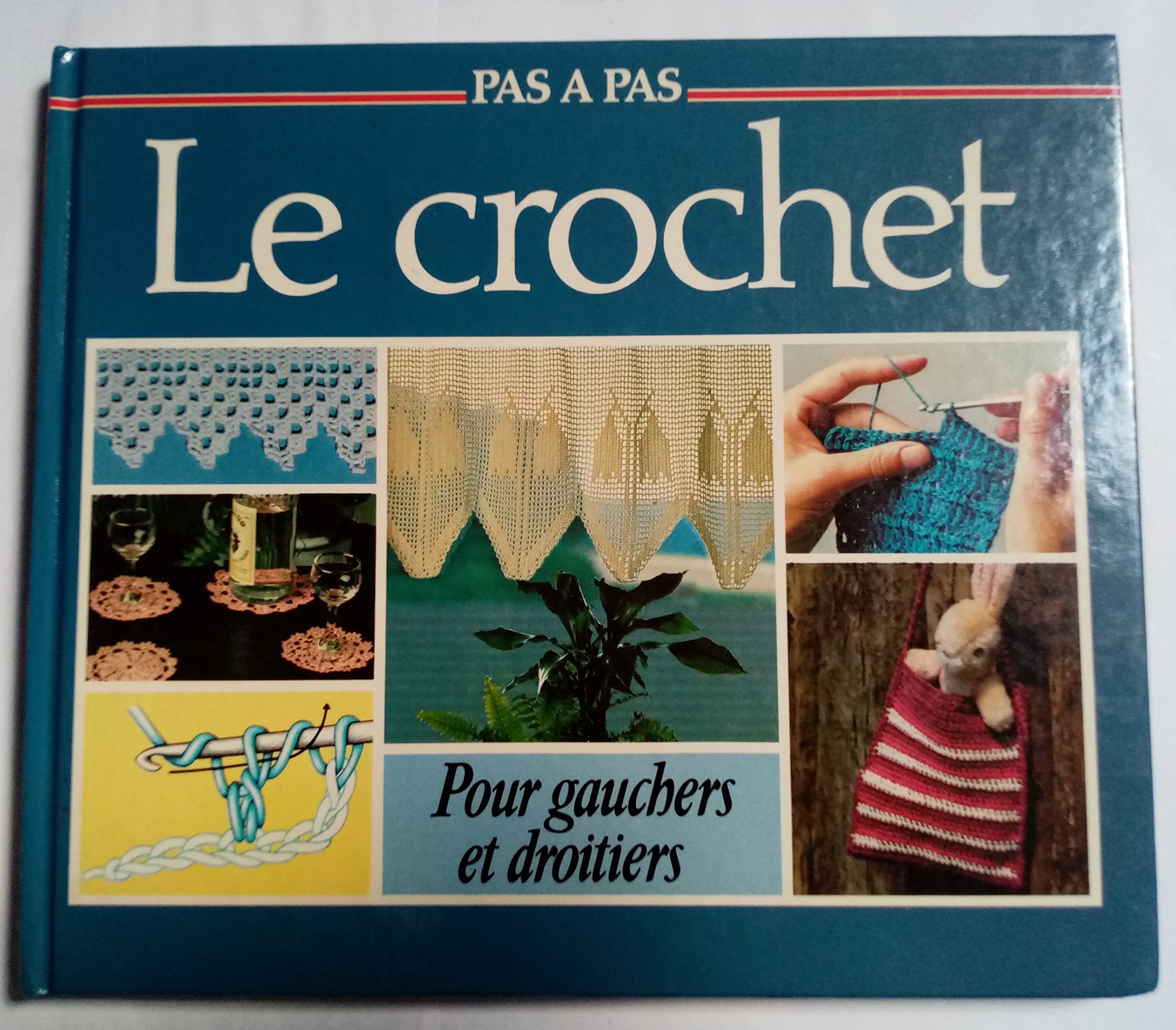 Le Crochet : Pour gauchers et droitiers (Pas à pas) book