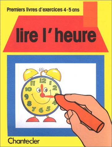Premiers livres d'exercices (4-5 a.) 4. Lire l'heure Tiptoi & Games
