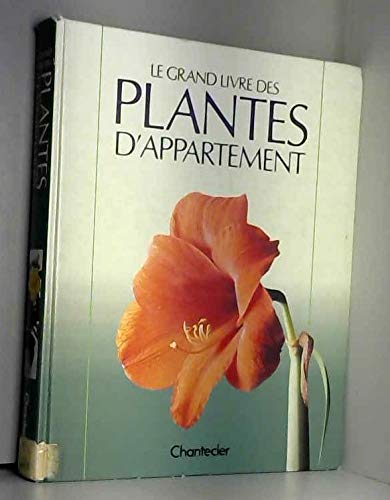 Le Grand livre des plantes d'appartement Books