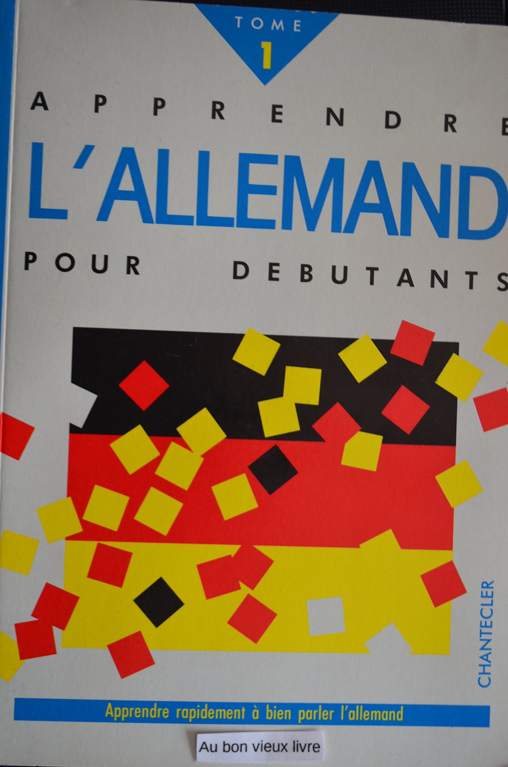 Apprendre l'Allemand - Pour débutants. Tome 1 book
