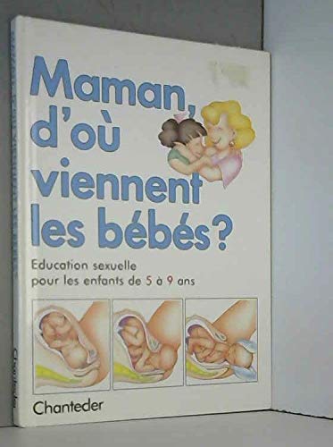 Maman, d'où viennent les bébés ? book