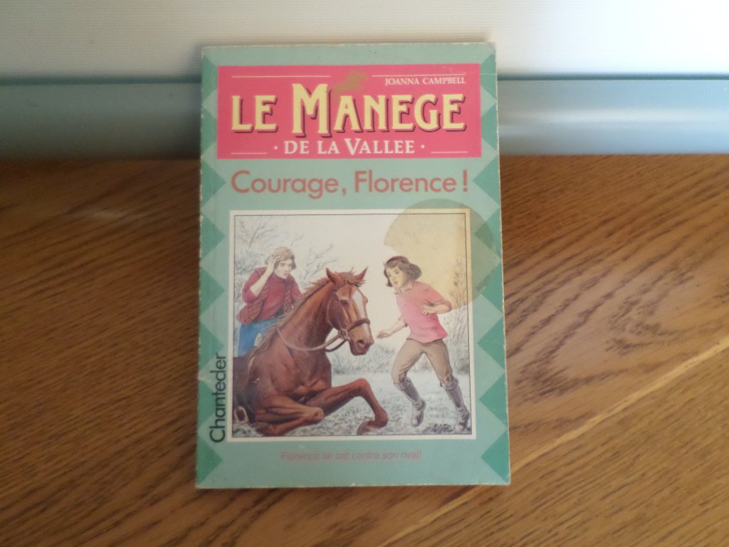 Manège de la vallée 3. Courage, Florence! Novels & Short Stories