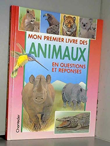 Mon premier livre des animaux en questions et réponses book
