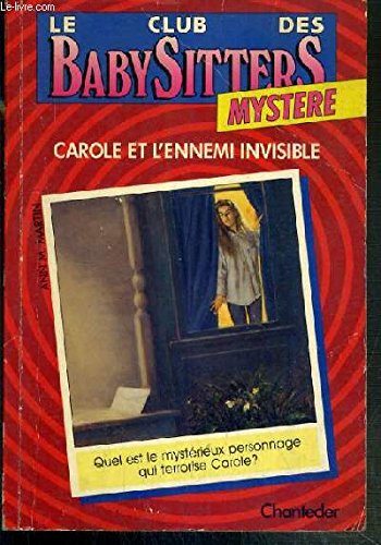 BSC mystère 2. Carole et l'ennemi invisible Novels & Short Stories