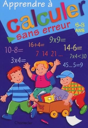 Apprendre A Calculer Sans Erreur 6-8 Ans book