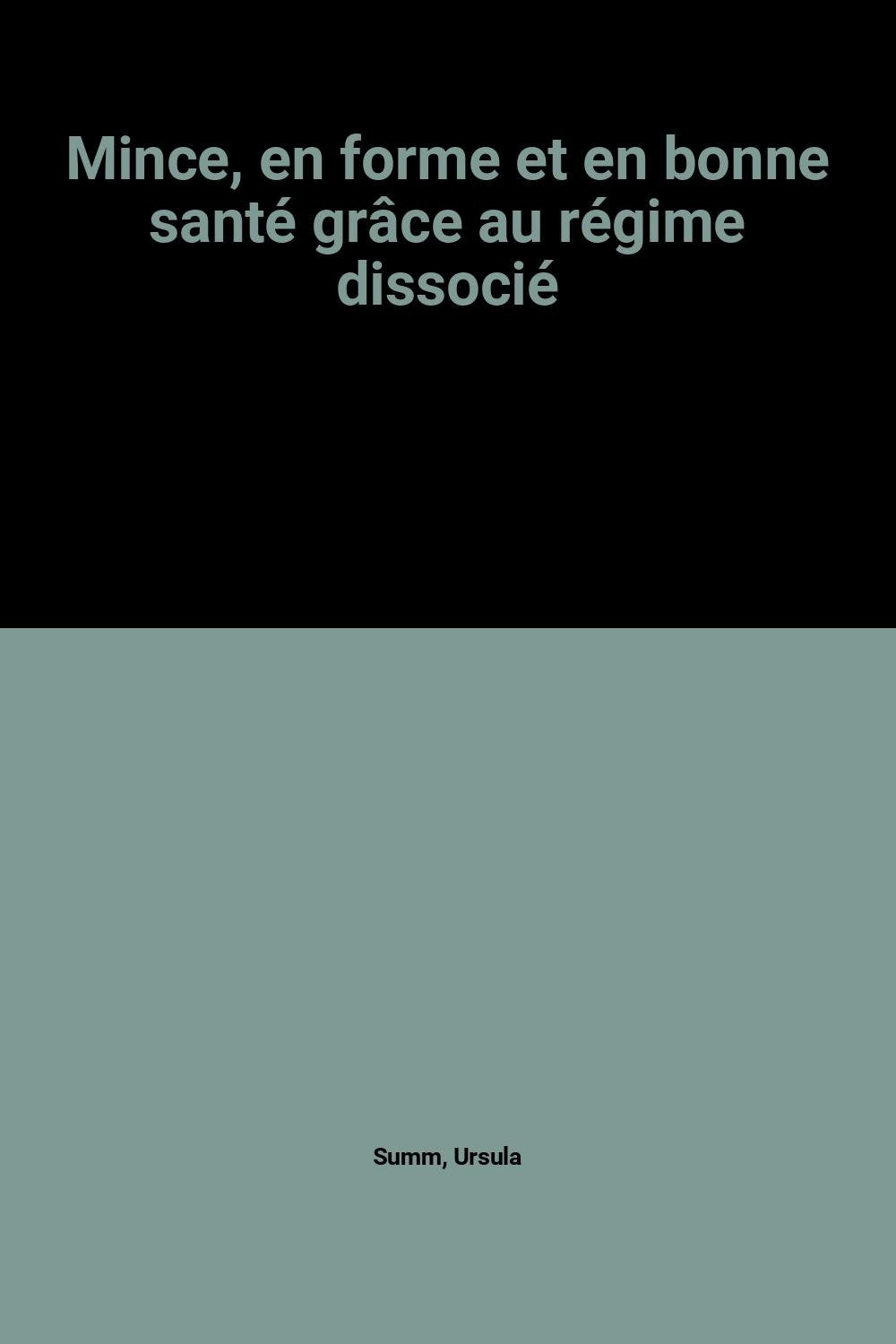 Mince en forme et en bonne santé book