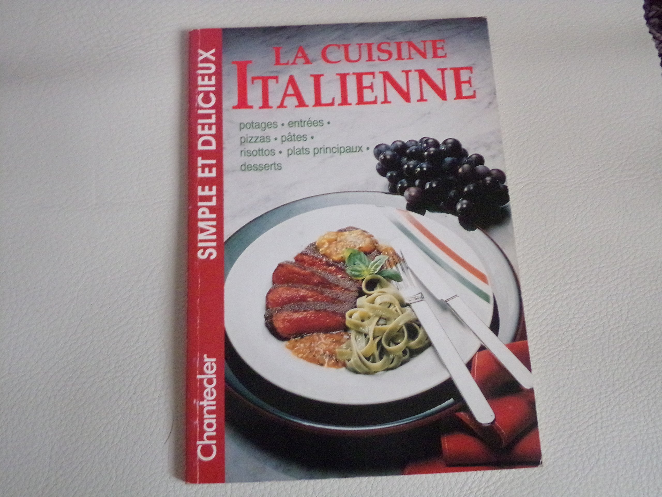 Simple et délicieux 11. La cuisine Italienne Leisure, Home & Garden