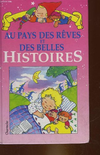 Au pays des rêves et des belles histoires book