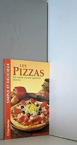 Les Pizzas Des Recettes Originales Typiquement Italiennes book