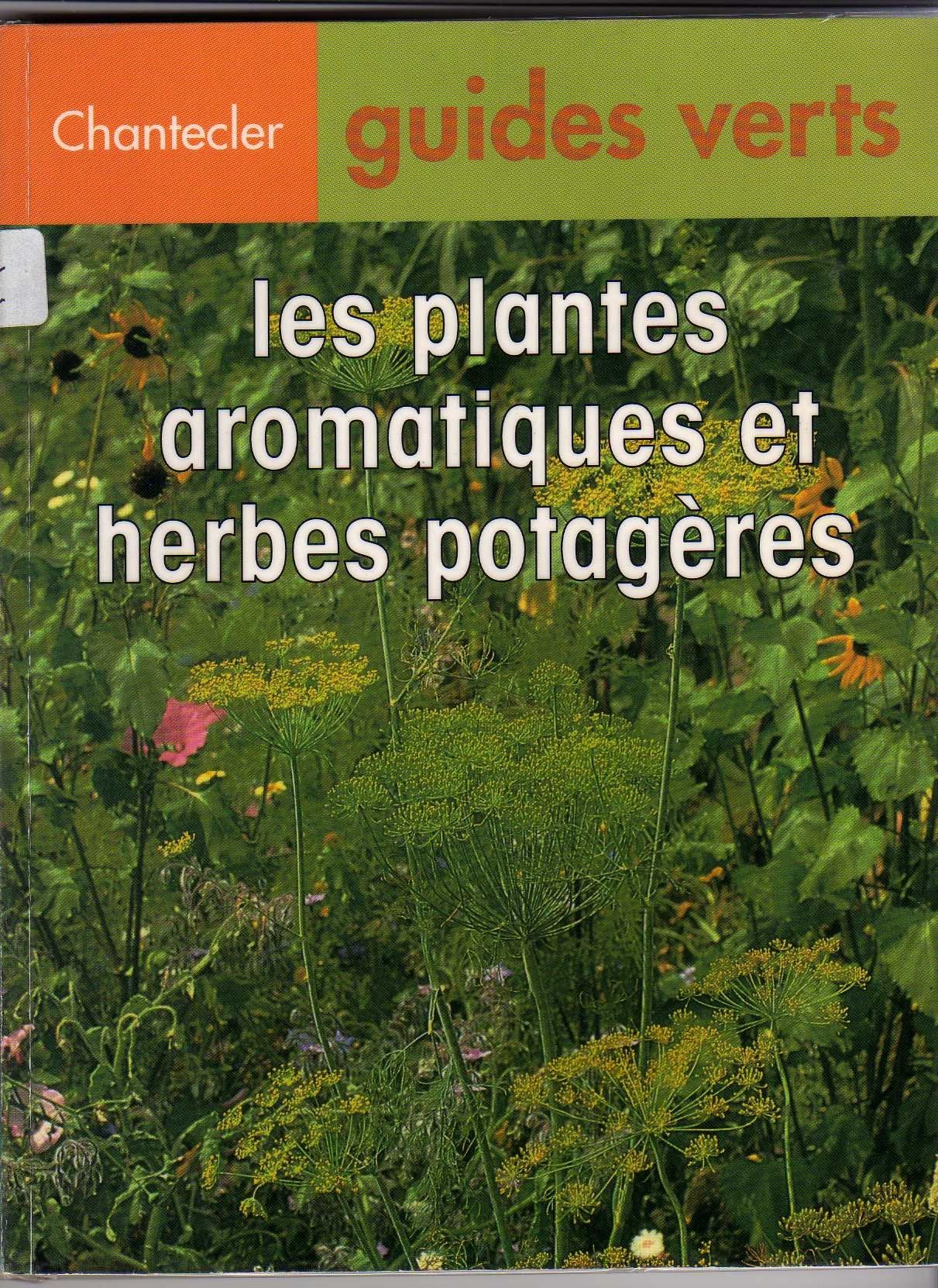 Les Plantes Aromatiques Et Les Herbes Potageres book