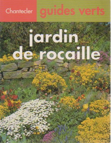 Guides verts 8. Jardin de rocaille Leisure, Home & Garden