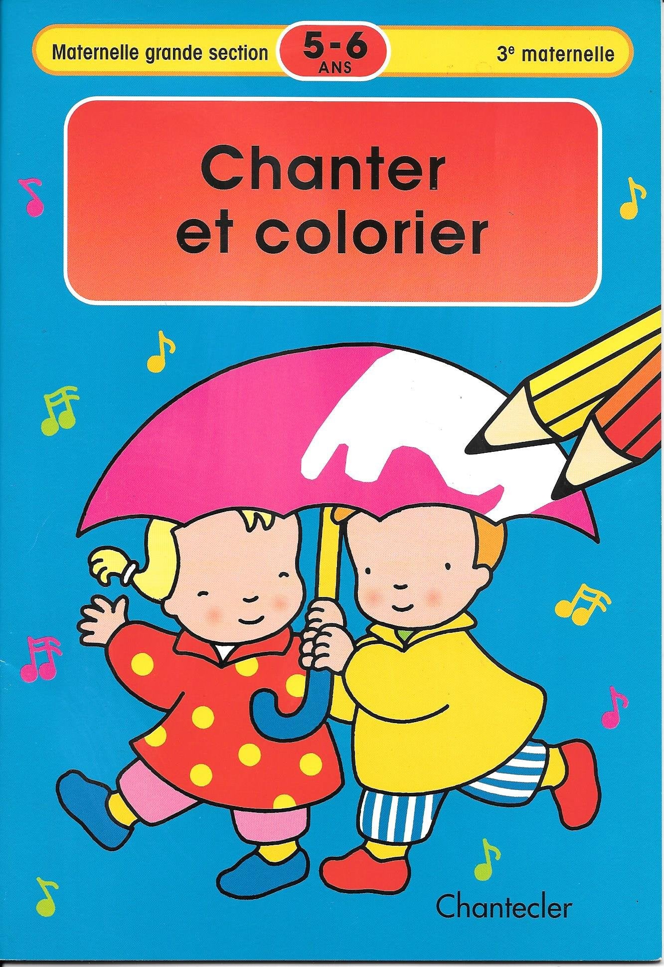 "Chanter et Colorier" - Maternelle grande section (3e maternelle) - 5-6 ans book