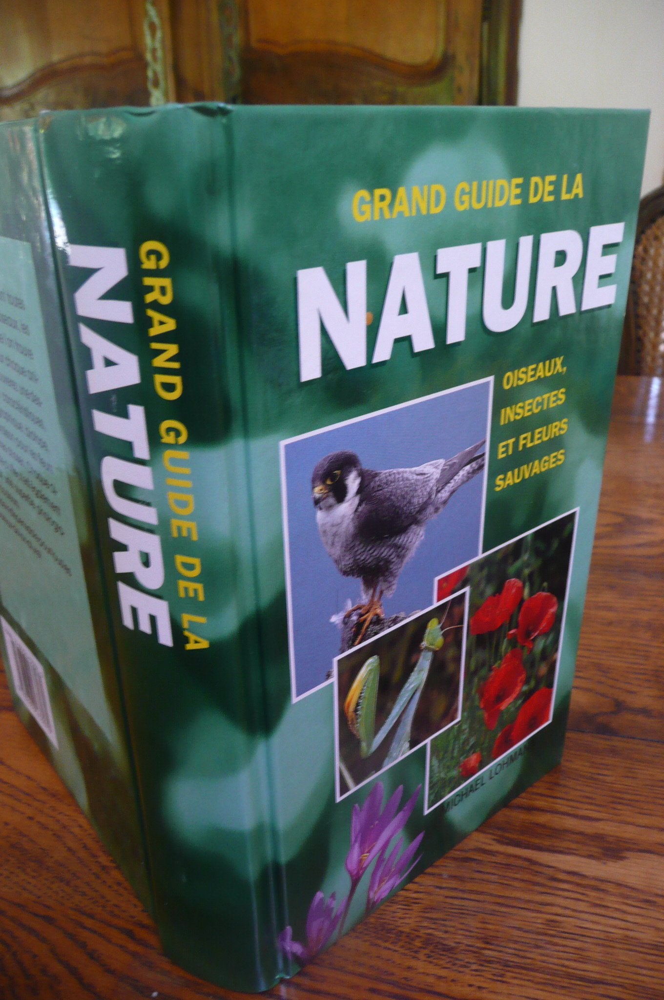 Grand guide de la nature: Oiseaux, insectes, fleurs sauvages book