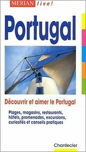 Portugal. Decouvrir Et Aimer Le Portugal book