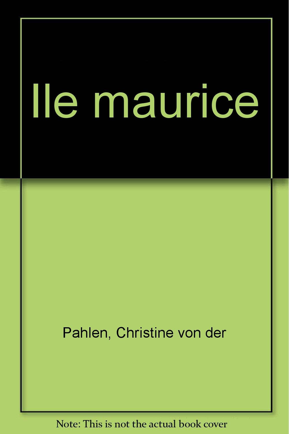 Ile Maurice. Decouvrir Et Aimer L'Ile Maurice book
