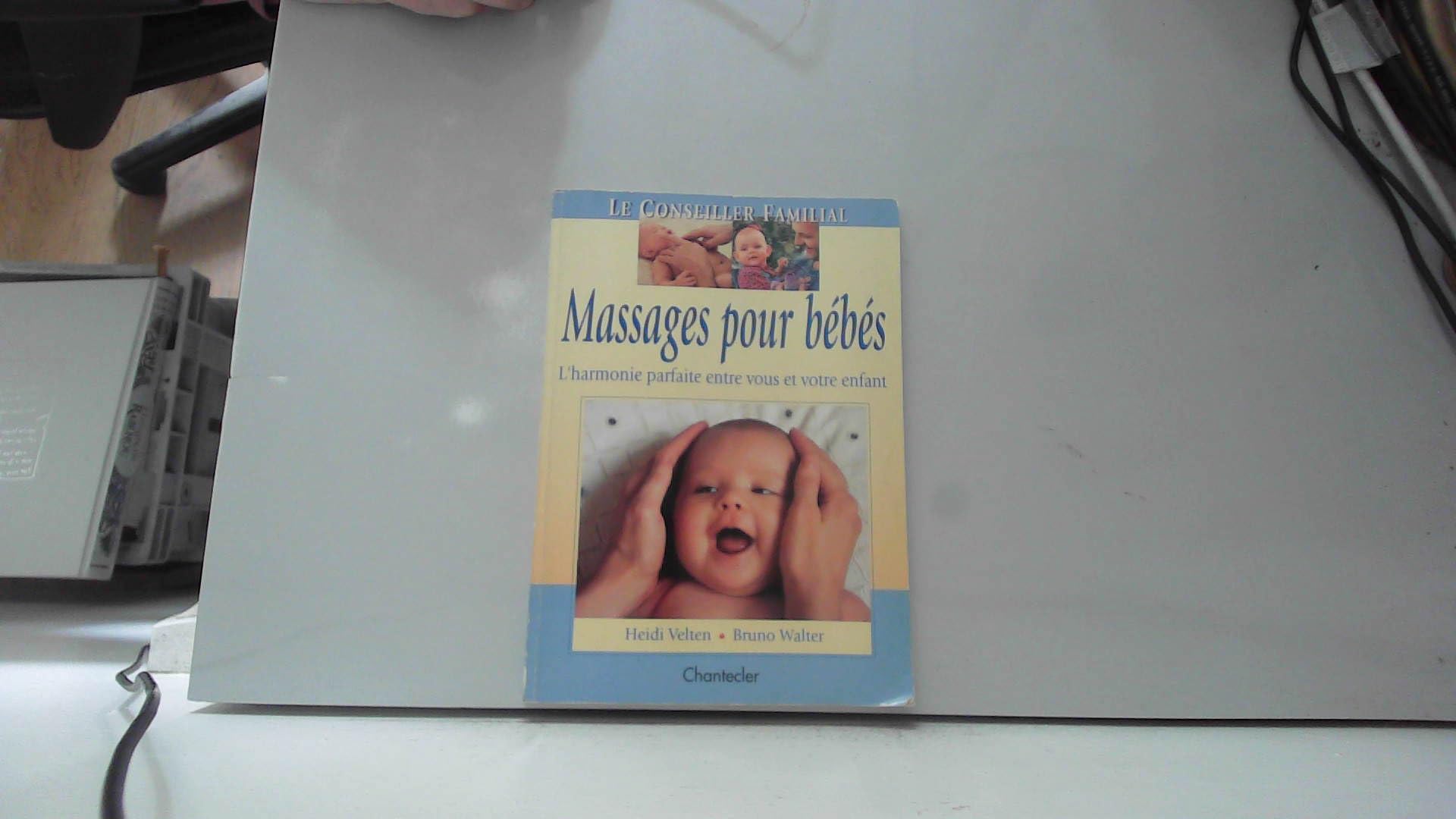 Massages pour bébés: L'harmonie parfaite entre vous et votre enfant Books
