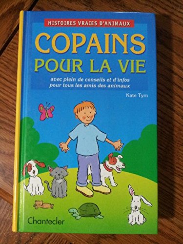 Histoires vraies d'animaux - Copains pour la vie book