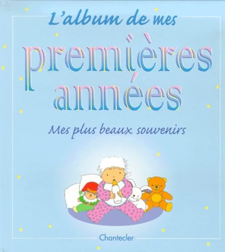 L'album de mes premières années.: Mes plus beaux souvenirs book
