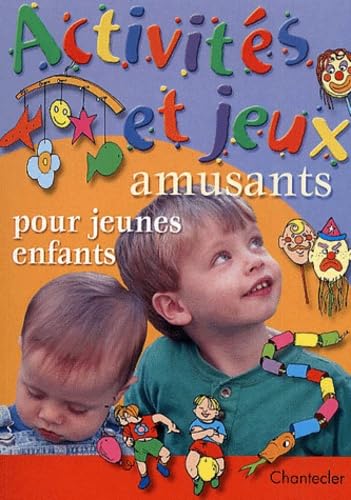 Activites Et Jeux Amusants Pour Jeunes Enfants book
