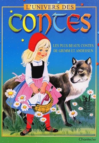 L'Univers Des Contes. Les Plus Beaux Contes De Grimm Et Andersen book