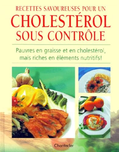 Recettes savoureuses pour un cholestérol sous contrôle book