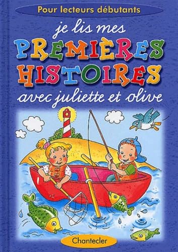 Je Lis Mes Premieres Histoires Avec Juliette Et Olive book