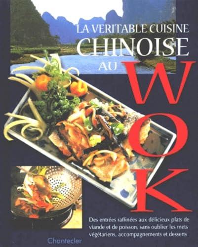 La Veritable Cuisine Chinoise Au Wok book