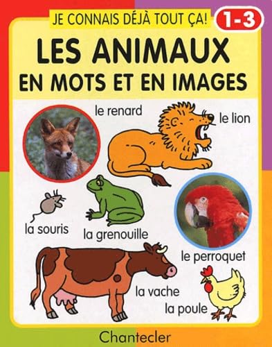 Je connais déjà tout ça! Les animaux en mots et images (1 Parents & Children
